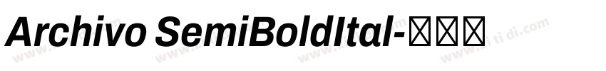 Archivo SemiBoldItal字体转换